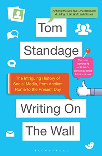 Writing on the Wall: The Intriguing History of Social Media, from Ancient Rome to the Present Day